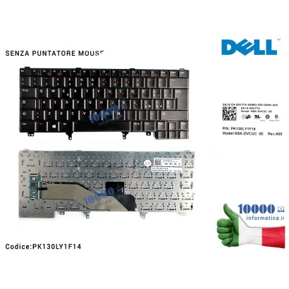 PK130LY1F14 Tastiera Italiana DELL Latitude E6420 E5420 E6220 E6320 E6430 [SENZA PUNTATORE MOUSE]