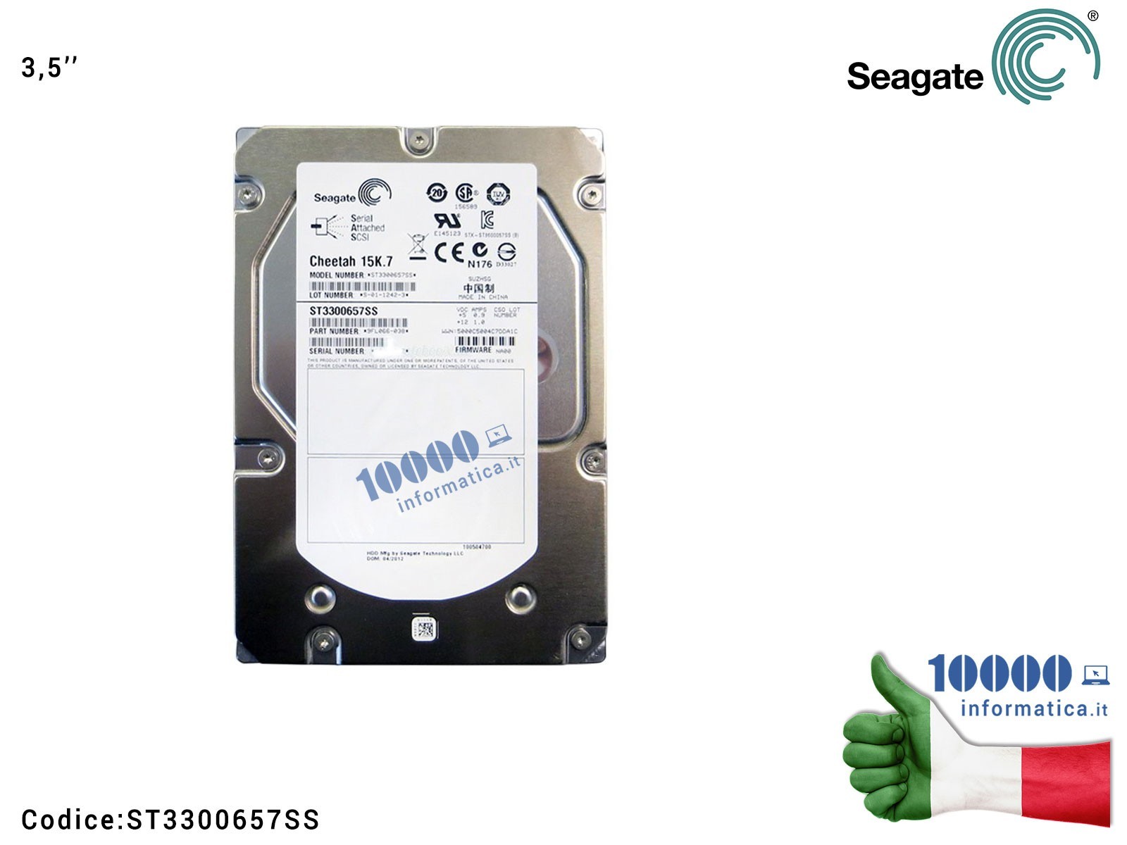 ST3300657SS Hard Disk Server 3,5'' 300GB SEAGATE SAS 6Gb/s 15K 15000rpm ST3300657SS Cache 16MB Cheetah 24x7 Enterprise Edition ST3300657SS Hard Disk Server 3,5'' 300GB SEAGATE SAS 6Gb/s 15K 15000rpm ST3300657SS Cache 16MB Cheetah 24x7 Enterprise Edition
