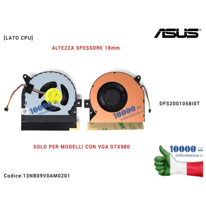 13NB09V0AM0201 Ventola Fan CPU ASUS ROG G752 G752V G752VL G752VM G752VS G752VT G752VY [20mm] DFS2001058I0T 13NB09V0AM0201