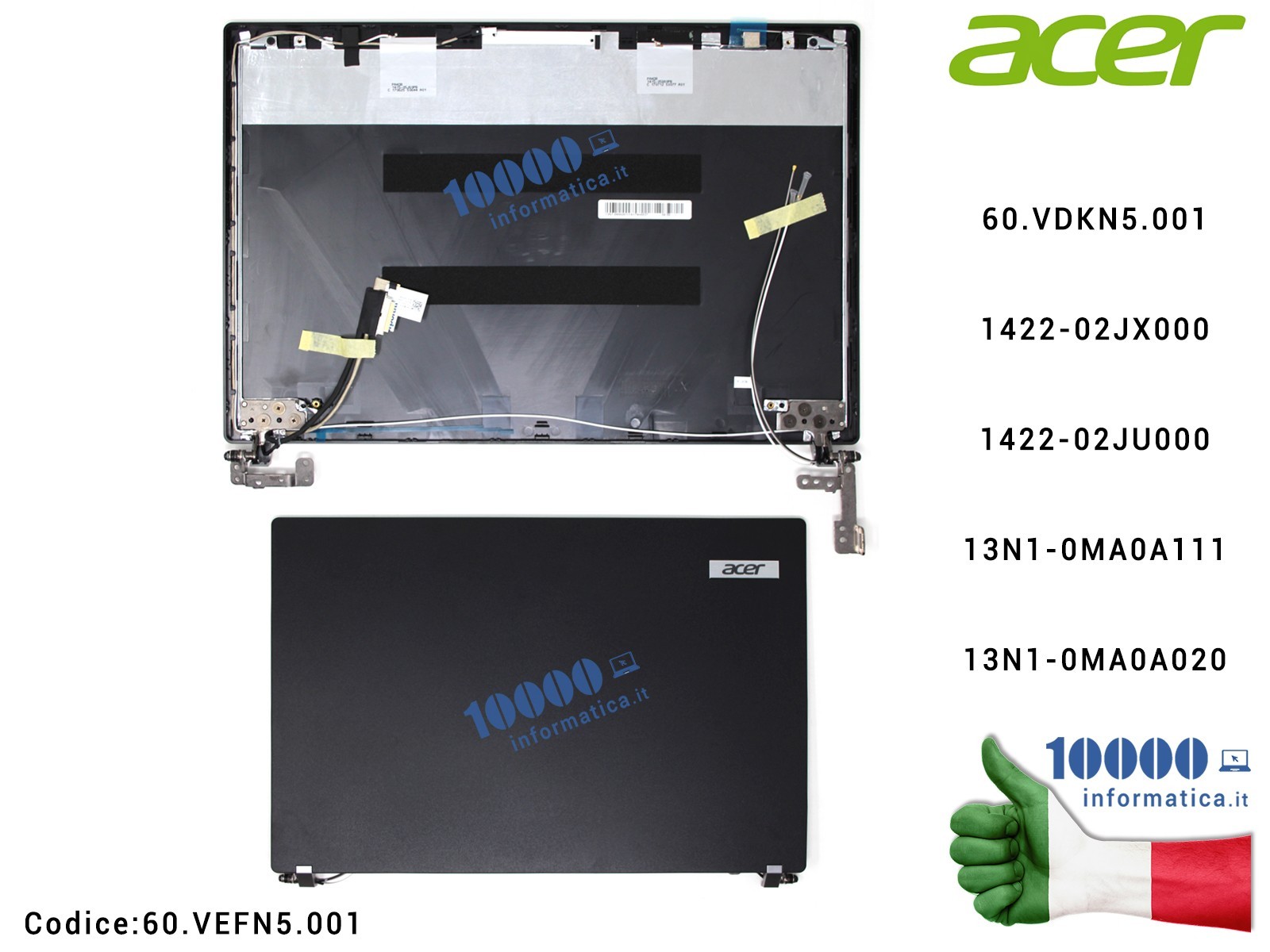 60.VEFN5.001 Cover LCD ACER TravelMate P449 P449-G2 TMP449 TMP449-G2 TMP449-G2-M TMP449-G2-MG + Cavo Flat LCD + Cerniere + An... 60.VEFN5.001 Cover LCD ACER TravelMate P449 P449-G2 TMP449 TMP449-G2 TMP449-G2-M TMP449-G2-MG + Cavo Flat LCD + Cerniere + An...