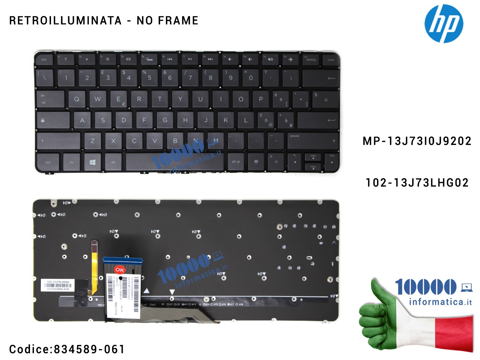 834589-061 Tastiera Italiana Retroilluminata (NERA) HP Spectre x360 13-4000 13-4100 13-4200 (SENZA FRAME) 834589-061 MP-13J73... 834589-061 Tastiera Italiana Retroilluminata (NERA) HP Spectre x360 13-4000 13-4100 13-4200 (SENZA FRAME) 834589-061 MP-13J73...