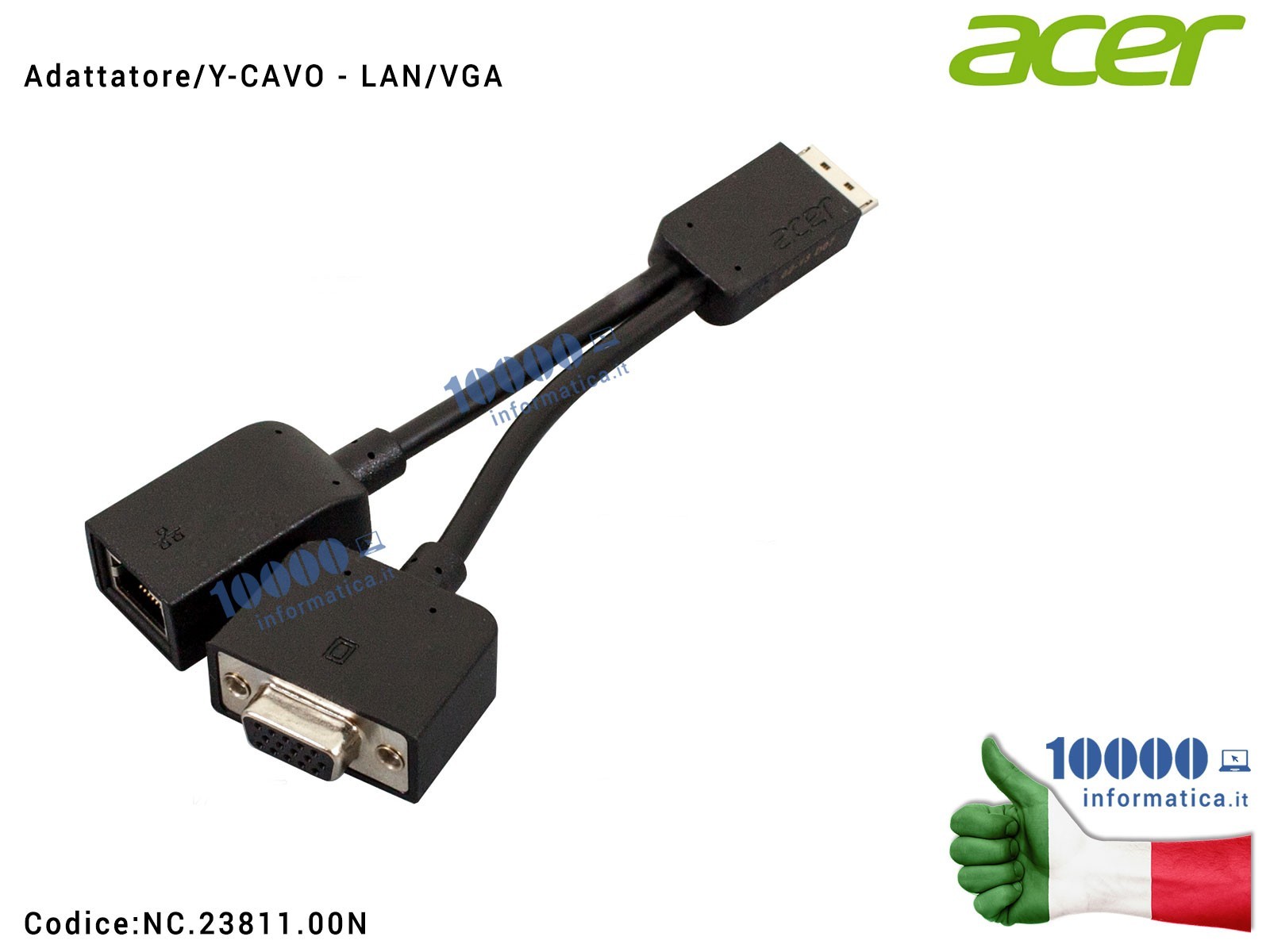 NC.23811.00N Dongle Ethernet Cavo Y Adattatore HDMI a VGA/LAN RJ-45 ACER Aspire V5-431 V5-431G V5-471 V5-471G V5-531 V5-531G ... NC.23811.00N Dongle Ethernet Cavo Y Adattatore HDMI a VGA/LAN RJ-45 ACER Aspire V5-431 V5-431G V5-471 V5-471G V5-531 V5-531G ...