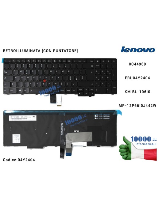 04Y2404 Tastiera Retroilluminata Italiana OEM LENOVO ThinkPad E531 T540 [CON PUNTATORE] 0C44969 04Y2404 FRU04Y2404 KM BL-106I0