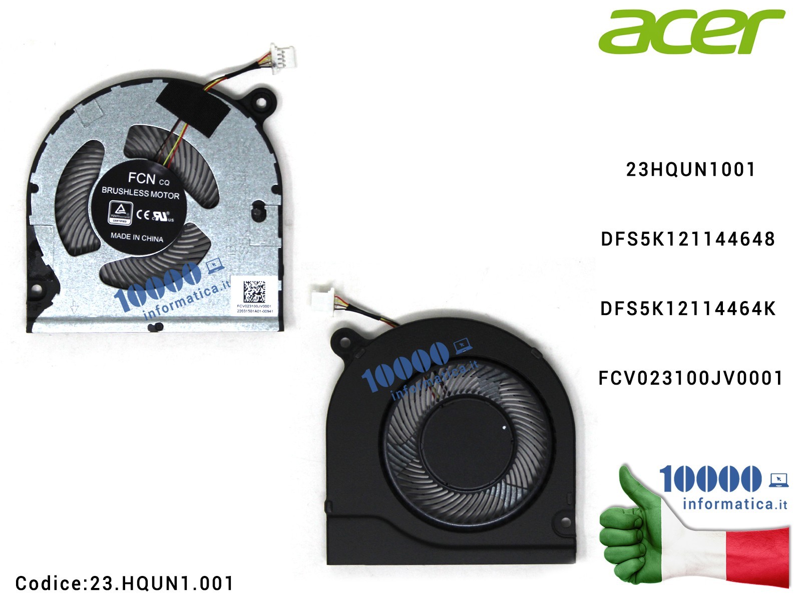 23.HQUN1.001 Ventola Fan CPU ACER Spin SP513-54N SP513-55N SP513-52N SP513-55 N19W3 N19Q7 TPM215-52 N19Q8 DFS5K121144648 DFS5... 23.HQUN1.001 Ventola Fan CPU ACER Spin SP513-54N SP513-55N SP513-52N SP513-55 N19W3 N19Q7 TPM215-52 N19Q8 DFS5K121144648 DFS5...