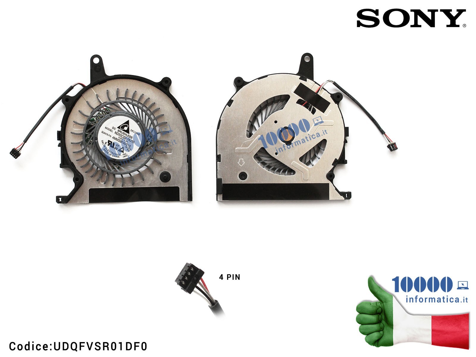 UDQFVSR01DF0 Ventola Fan CPU SONY Vaio SVP132 SVP132A SVP13 SVP1321 SPV13A ND55C02-14J10 4MMS8FAV010 UDQFVSR01DF0 Ventola Fan CPU SONY Vaio SVP132 SVP132A SVP13 SVP1321 SPV13A ND55C02-14J10 4MMS8FAV010
