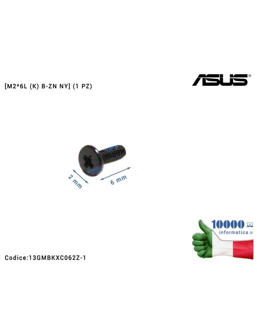 13GMBKXC062Z-1 Vite di Fissaggio Notebook [M2*6L (K) B-ZN NY] (1 PZ) ASUS A53 F200CA F200LA F200MA F556U F751L G750J GL552J K...