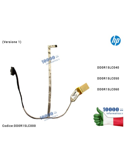 DD0R15LC000 Cavo Flat LCD HP Pavilion G6 G6-1000 (Versione 1) DD0R15LC040 DD0R15LC050 DD0R15LC000 DD0R15LC060