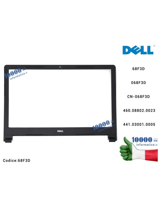 68F3D Cornice Display Bezel LCD DELL Vostro 3552 3558 3555 3565 3561 3562 567 3568 Inspiron 15 3565 3567 68F3D 068F3D CN-068F...