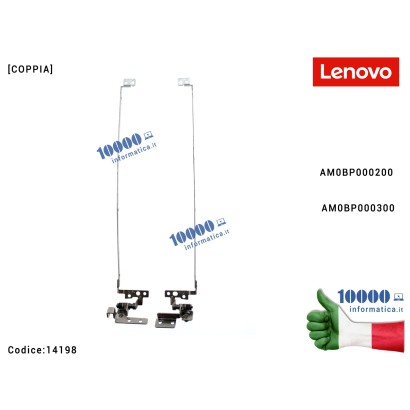 14198 Cerniere Hinges LENOVO G560 G565 Z560 Z565 [COPPIA] AM0BP000200 AM0BP000300 Cerniera Hinge
