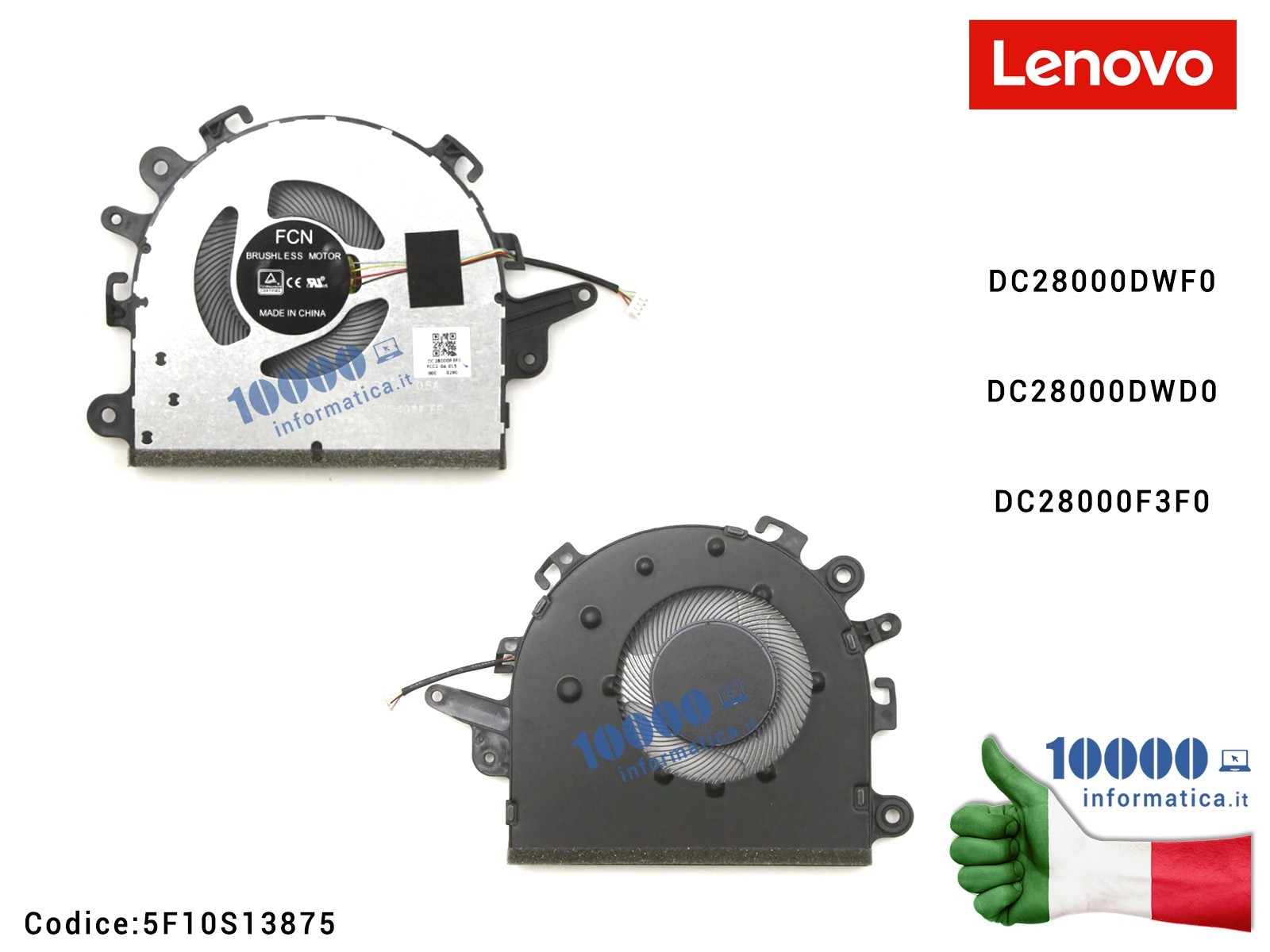 5F10S13875 Ventola Fan CPU LENOVO IdeaPad S145-15 S145-15AST (81N3) S145-15IWL (81MV) S145-15API (81UT) S145-15IKB (81VD) S14... 5F10S13875 Ventola Fan CPU LENOVO IdeaPad S145-15 S145-15AST (81N3) S145-15IWL (81MV) S145-15API (81UT) S145-15IKB (81VD) S14...
