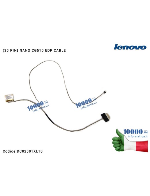 DC02001XL10 Cavo Flat LCD LENOVO IdeaPad 100-15IBD (80QQ) 100-15LBD (30 PIN) DC02001XL00 DC02001XL10 NANO CG510 EDP CABLE