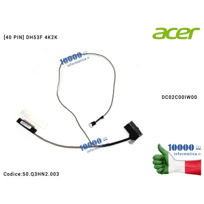 50.Q3HN2.003 Cavo Flat LCD ACER [40 PIN] Nitro 5 AN515-41 AN515-42 AN515-52 AN515-54 [4K2K] DC02C00IW00 Predator PH315-51 N17...