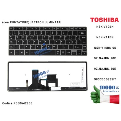 P000642860 Tastiera Italiana TOSHIBA Portege Z30 Z30A Z30T Z30T-A (con PUNTATORE) [RETROILLUMINATA] NSK-V10BN NSK-V11BN 9Z.NA...