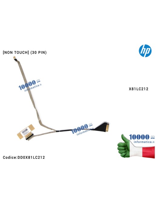 DD0X81LC212 Cavo Flat LCD HP [NON TOUCH] (30 PIN) Probook 430 G4 DD0X81LC212 X81LC212