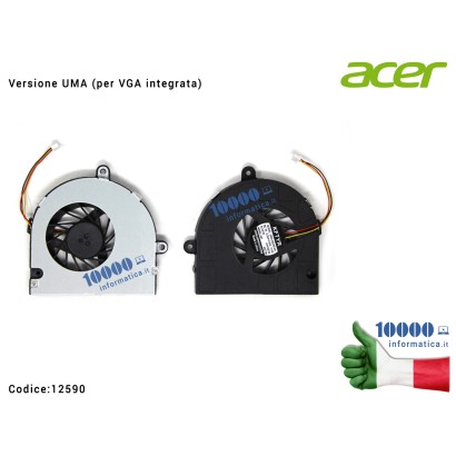 12590 Ventola Fan CPU [UMA] ACER Aspire 5333 5733 5733Z 5742 5742G 5742Z 5742ZG (VGA integrata) MF60120V1-C040-G99 AB07505MX1...