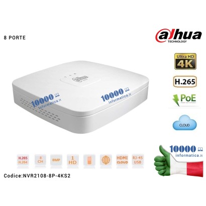 NVR2108-8P-4KS2 Videoregistratore DAHUA NVR 8 canali IP 4K ULTRA HD fino a 8MP H.265 P2P 8 porte PoE alloggia 1 HDD Ingressi ...