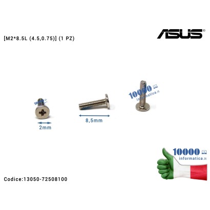 13050-72508100 Vite di Fissaggio Notebook [M2*8,5L (4.5,0.75)] (1 PZ) ASUS X512 X512F X512D X510 X510U X510UN TP301UA