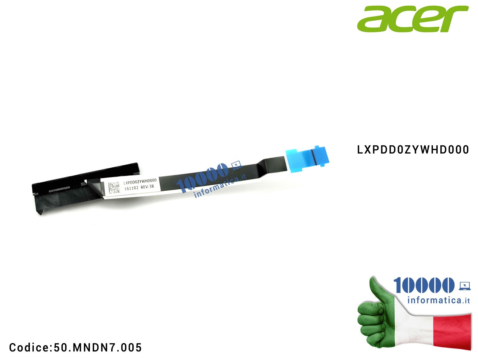 50.MNDN7.005 Cavo Hard Disk HDD ACER Aspire ES1-711 ES1-711G ES1-731 ES1-731G LXPDD0ZYWHD000 50.MNDN7.005 50MNDN7005 50.MNDN7.005 Cavo Hard Disk HDD ACER Aspire ES1-711 ES1-711G ES1-731 ES1-731G LXPDD0ZYWHD000 50.MNDN7.005 50MNDN7005