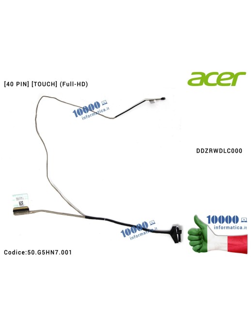 50.G5HN7.001 Cavo Flat LCD ACER [40 PIN] Aspire V3-575G V3-575 V3-575T V3-575TG (Full-HD) [TOUCH] DDZRWDLC000 50.G5HN7.001 50...