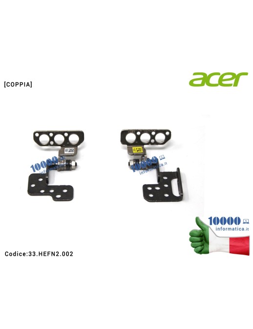 33.HEFN2.002 Cerniere Hinges ACER Aspire A315-42 A315-42G A315-54 A315-54K Extensa 215-51 215-51K 215-51KG [COPPIA] AM2ME0003...