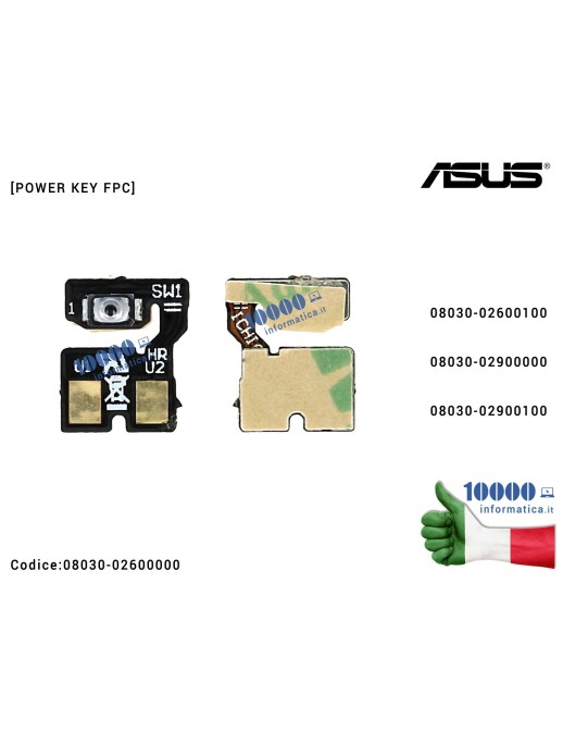 08030-02600000 Pulsante Accensione Power on off POWER KEY FPC ASUS ZenFone 2 Laser ZE550KG ZE550KL (Z00LD) ZE551KL (Z00TD)