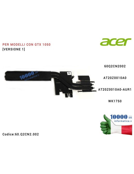 60.Q2CN2.002 Dissipatore Heatsink [Versione 1] (GTX 1050) ACER Predator G3-572 Helios 300 PH317-51 PH317-52 PH315-51 Nitro AN...