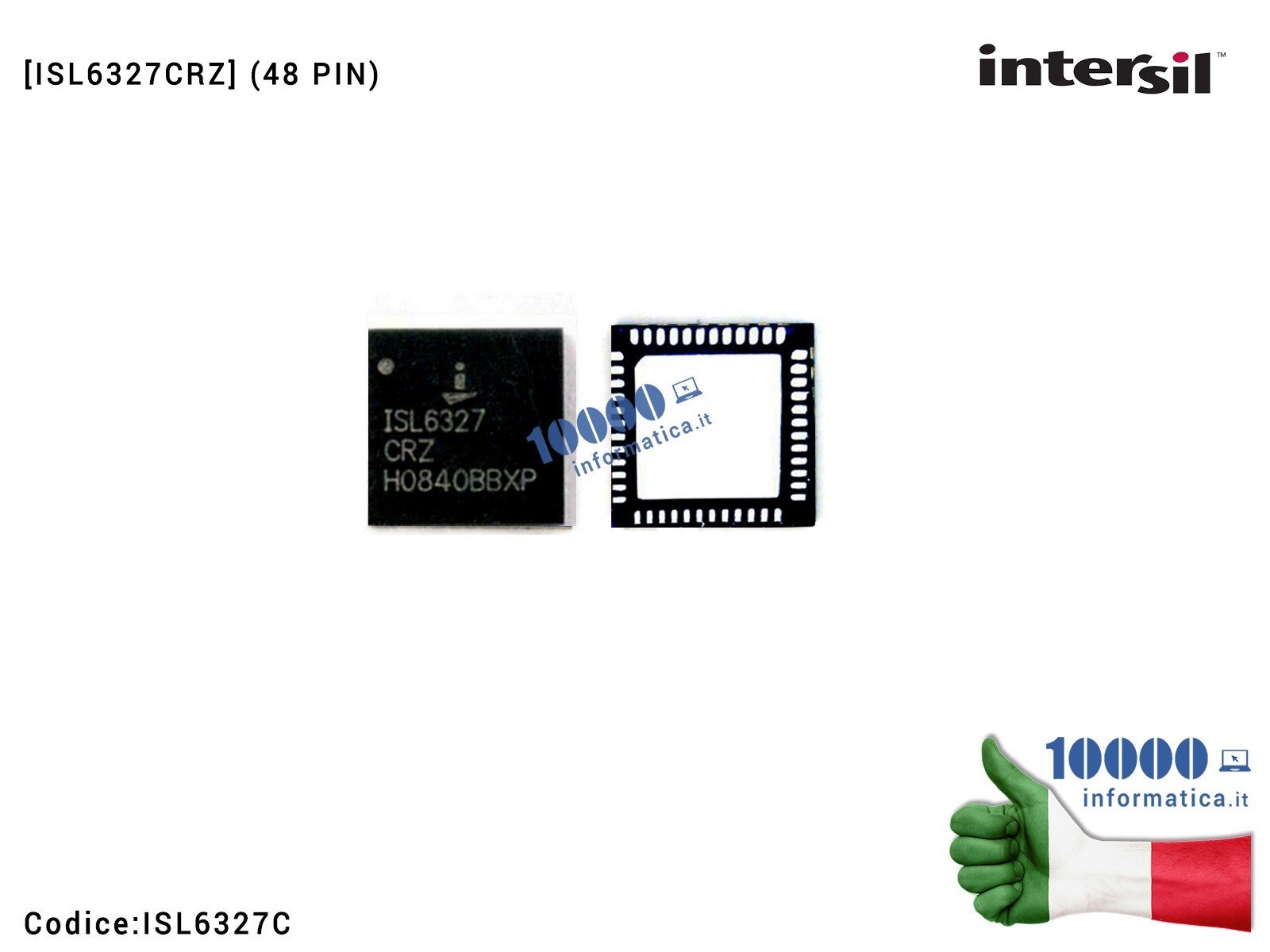 ISL6327C IC Chip INTERSIL ISL6327C ISL6327CR 1SL6327 ISL 327 ISL63Z7 ISL6327 CRZ ISL6327CRZ QFN48 QFN-48 ISL6327C IC Chip INTERSIL ISL6327C ISL6327CR 1SL6327 ISL 327 ISL63Z7 ISL6327 CRZ ISL6327CRZ QFN48 QFN-48