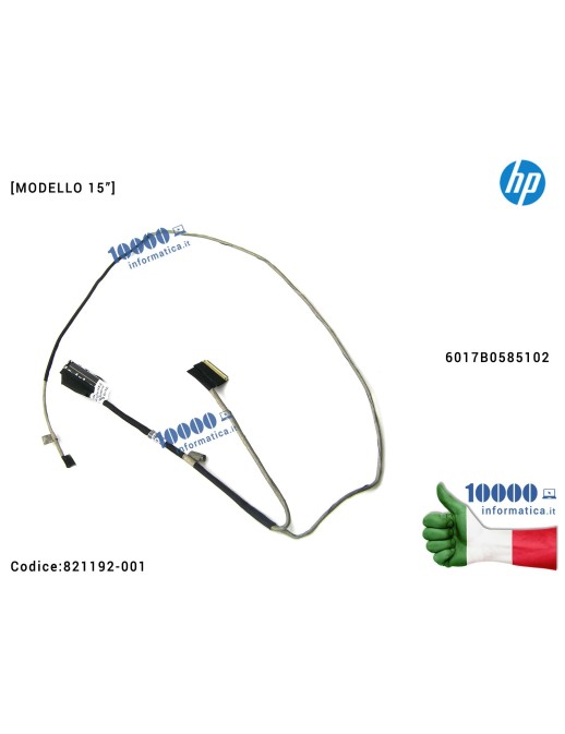 821192-001 Cavo Flat LCD HP [MODELLO 15"] EliteBook 820 G3 840 G3 845 G3 740 G3 745 G3 6017B0585102 740 745 820 845 840 850 G...
