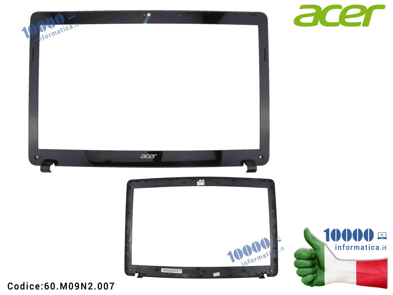 60.M09N2.007 Cornice Display Bezel LCD ACER Aspire E1-521 E1-531 E1-571 E1-571G E1-531G Travelmate P253-E P253-M P253-MG Pack... 60.M09N2.007 Cornice Display Bezel LCD ACER Aspire E1-521 E1-531 E1-571 E1-571G E1-531G Travelmate P253-E P253-M P253-MG Pack...