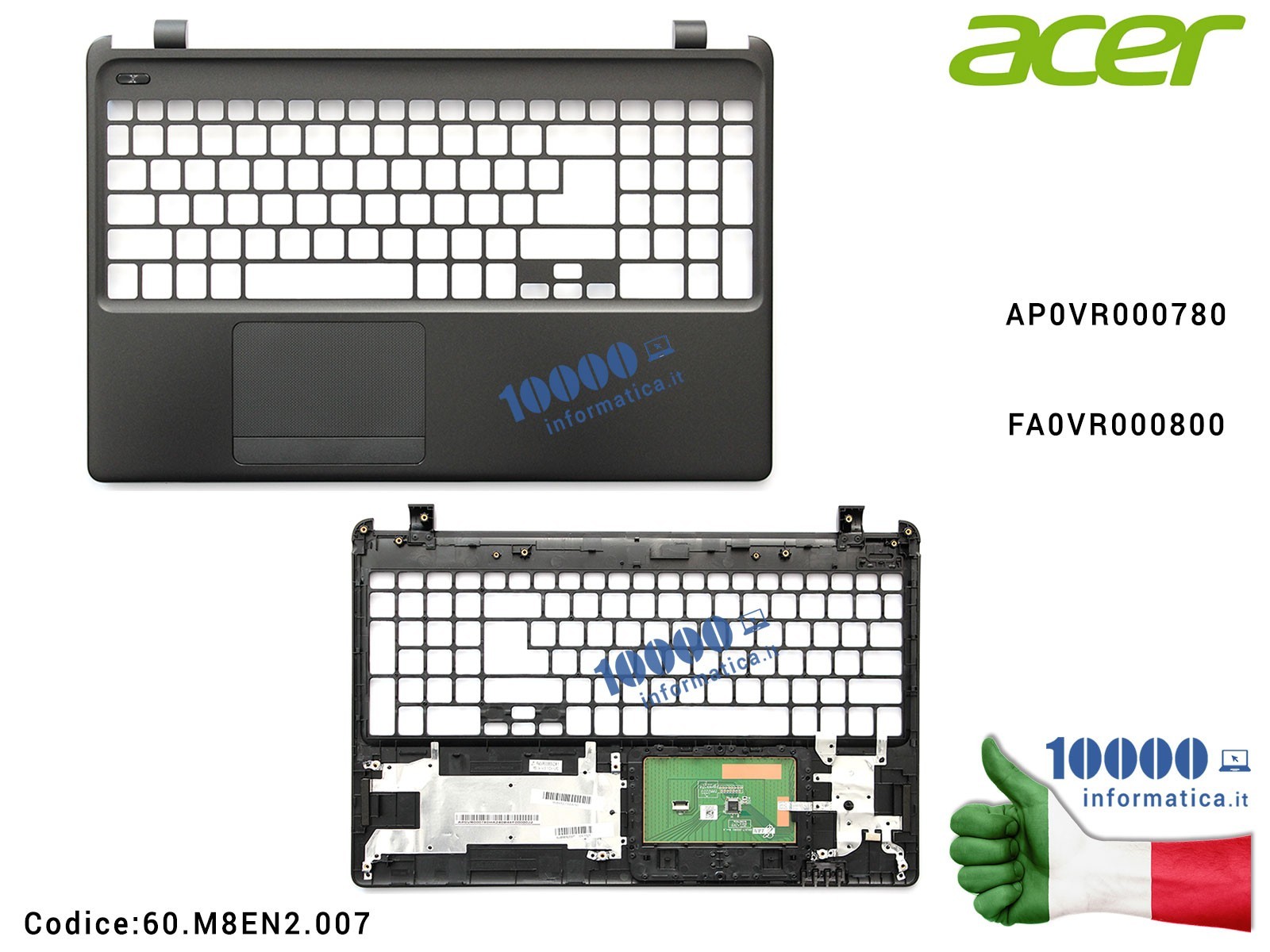 60.M8EN2.007 Top Case Superiore ACER Aspire E1-570G E1-572 E1-572G E1-532 E1-510 E1-570 E1-572P E1-530 E1-530G E1-532G E1-532... 60.M8EN2.007 Top Case Superiore ACER Aspire E1-570G E1-572 E1-572G E1-532 E1-510 E1-570 E1-572P E1-530 E1-530G E1-532G E1-532...